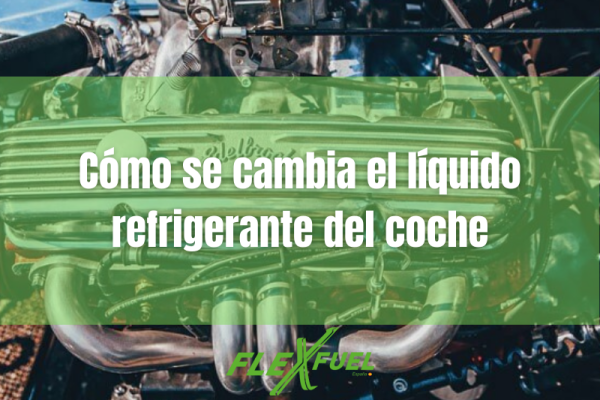 Cómo se cambia el líquido refrigerante del coche