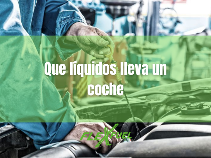 que líquidos lleva un coche