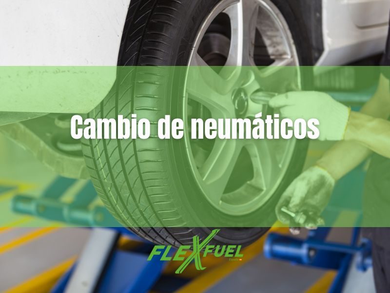 cambio de neumáticos flexfuel