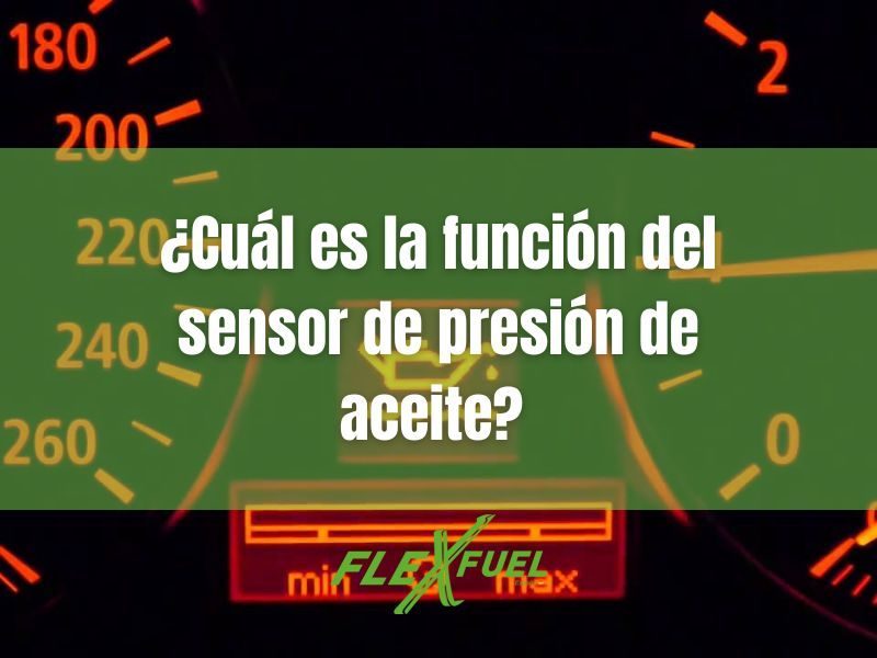 función del sensor de presión de aceite