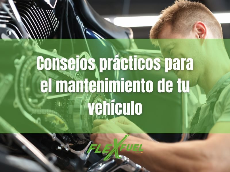 Consejos prácticos para el mantenimiento de tu vehículo