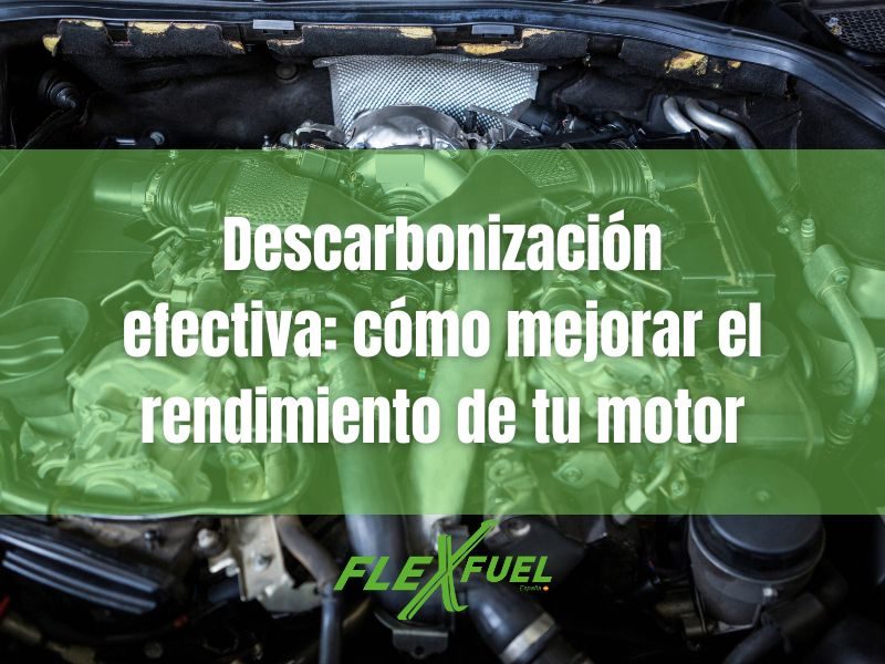 Descarbonización efectiva cómo mejorar el rendimiento de tu motor